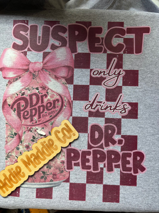 Suspect only drinks Dr pepper