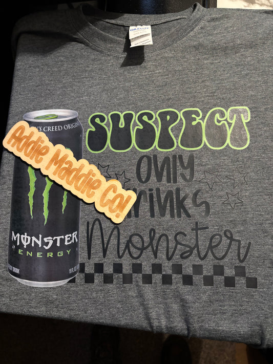 Suspect only drink Redbull/Monster